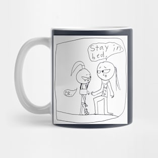 Stay in bed Mug